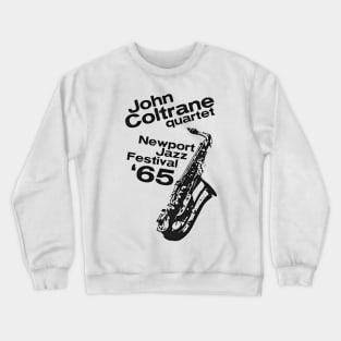 JOHN COLTRANE AT NEWPORT JAZZ FESTIVAL 1965 Crewneck Sweatshirt